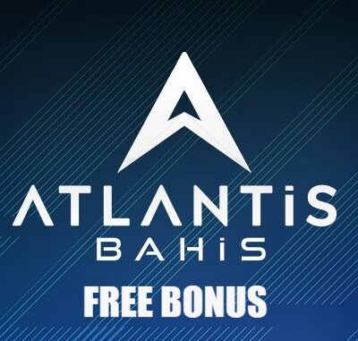 Atlantisbahis Free Bonus